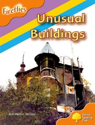 Oxford Reading Tree: Stage 6: Fireflies Unusual Buildings