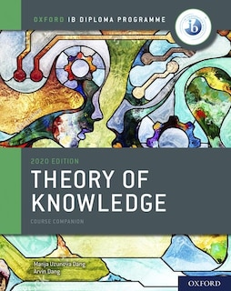 Front cover_Oxford Ib Diploma Programme: Ib Theory Of Knowledge Course Book 2020 Edition