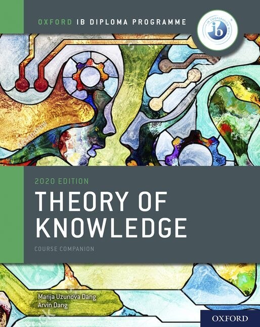 Front cover_Oxford Ib Diploma Programme: Ib Theory Of Knowledge Course Book 2020 Edition