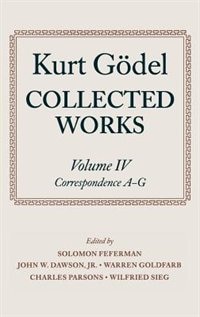 Front cover_Kurt Gödel: Collected Works: Volume IV