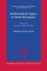 Front cover_Mathematical Topics in Fluid Mechanics: Volume 2: Compressible Models