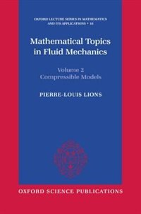 Front cover_Mathematical Topics in Fluid Mechanics: Volume 2: Compressible Models