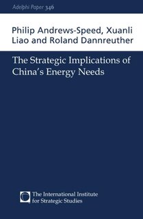 Couverture_The Strategic Implications Of China's Energy Needs