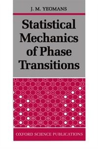 Statistical Mechanics of Phase Transitions