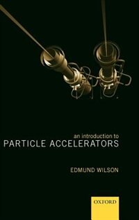 Front cover_An Introduction to Particle Accelerators