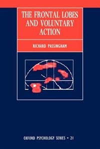 Front cover_The Frontal Lobes and Voluntary Action