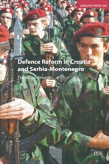 Front cover_Defence Reform In Croatia And Serbia--montenegro