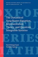 The dynamical Yang-Baxter equation, representation theory, and quantum integrable systems