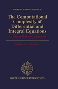 Front cover_The Computational Complexity of Differential and Integral Equations