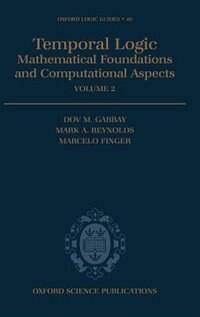 Couverture_Temporal Logic: Mathematical Foundations and Computational Aspects Volume 2