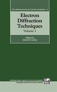 Front cover_Electron Diffraction Techniques: Volume 1
