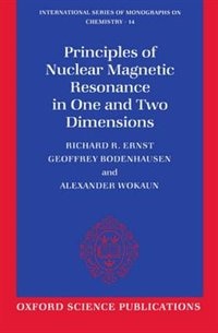 Front cover_Principles of Nuclear Magnetic Resonance in One and Two Dimensions