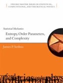 Statistical Mechanics: Entropy, Order Parameters and Complexity