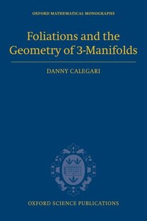 Front cover_Foliations and the Geometry of 3-Manifolds