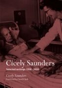 Cicely Saunders: Selected writings 1958-2004