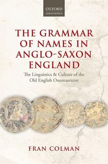 Front cover_The Grammar of Names in Anglo-Saxon England