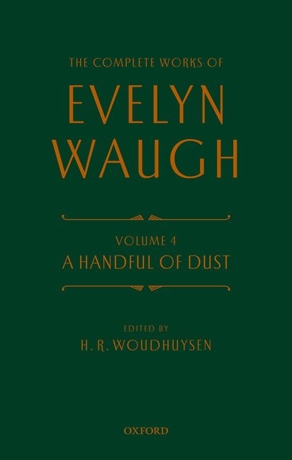 Couverture_Complete Works of Evelyn Waugh: A Handful of Dust