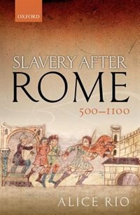 Front cover_Slavery After Rome, 500-1100