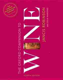The Oxford Companion to Wine by Jancis Robinson