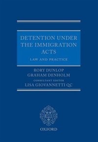 Couverture_Detention under the Immigration Acts: Law and Practice