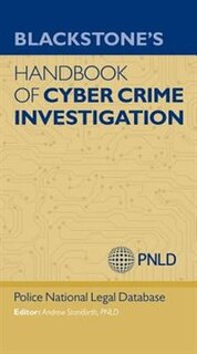Front cover_Blackstone's Handbook of Cyber Crime Investigation