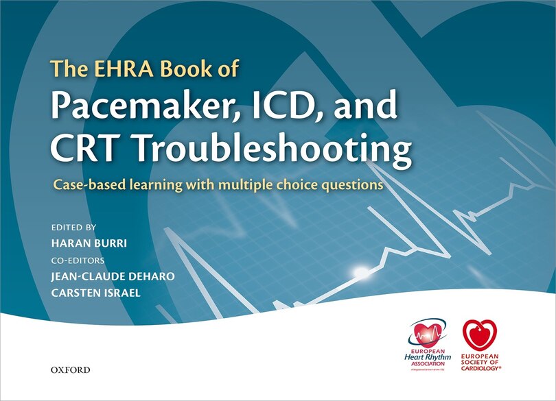 Couverture_The EHRA Book of Pacemaker, ICD, and CRT Troubleshooting
