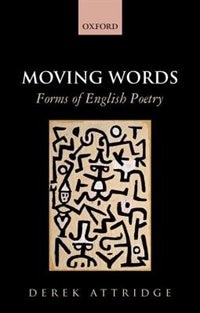 Moving Words: Forms of English Poetry