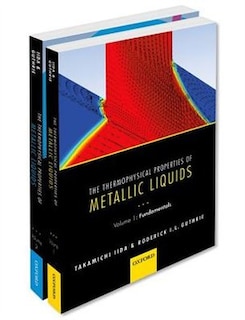 Couverture_The Thermophysical Properties of Metallic Liquids