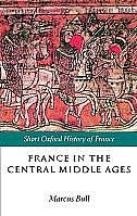 Front cover_France in the Central Middle Ages 900-1200