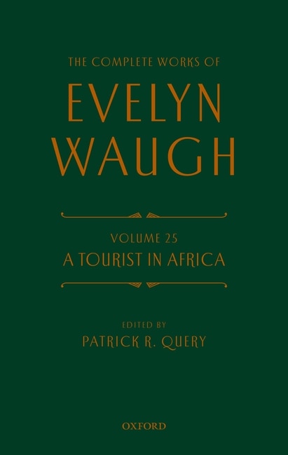 Front cover_The Complete Works of Evelyn Waugh: A Tourist in Africa