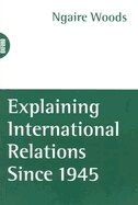 Front cover_Explaining International Relations since 1945
