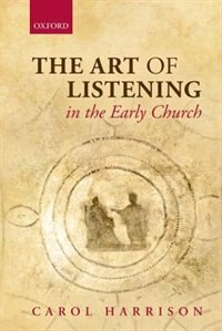 Front cover_The Art of Listening in the Early Church