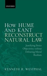 Front cover_How Hume and Kant Reconstruct Natural Law
