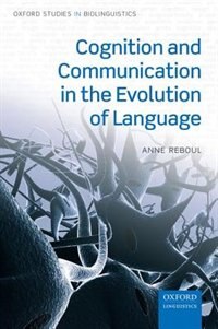 Couverture_Cognition and Communication in the Evolution of Language