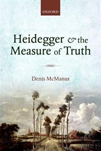 Front cover_Heidegger and the Measure of Truth