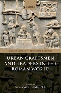Front cover_Urban Craftsmen and Traders in the Roman World