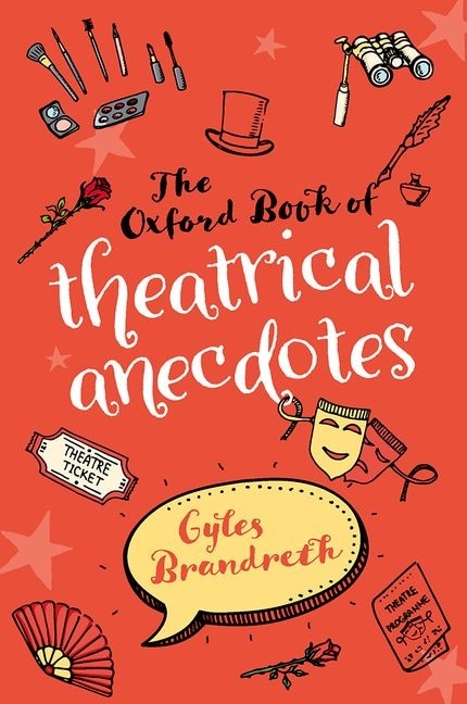 Front cover_The Oxford Book of Theatrical Anecdotes