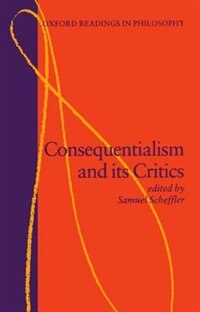 Consequentialism and its Critics