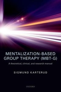 Front cover_Mentalization-Based Group Therapy (MBT-G)