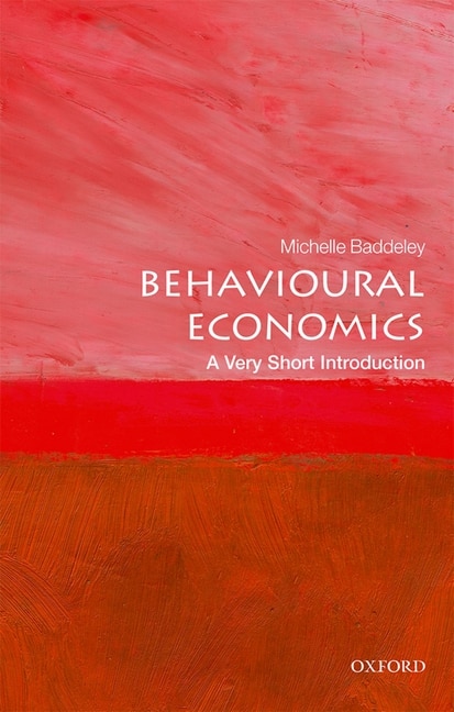 Front cover_Behavioural Economics: A Very Short Introduction