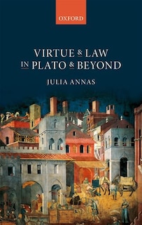 Front cover_Virtue and Law in Plato and Beyond