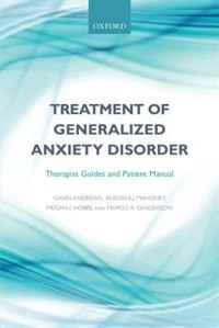 Treatment of generalized anxiety disorder: Therapist guides and patient manual