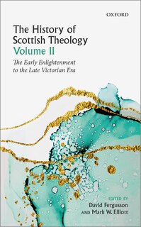 Couverture_The History Of Scottish Theology, Volume Ii