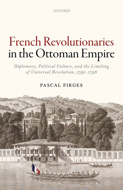 Front cover_French Revolutionaries in the Ottoman Empire