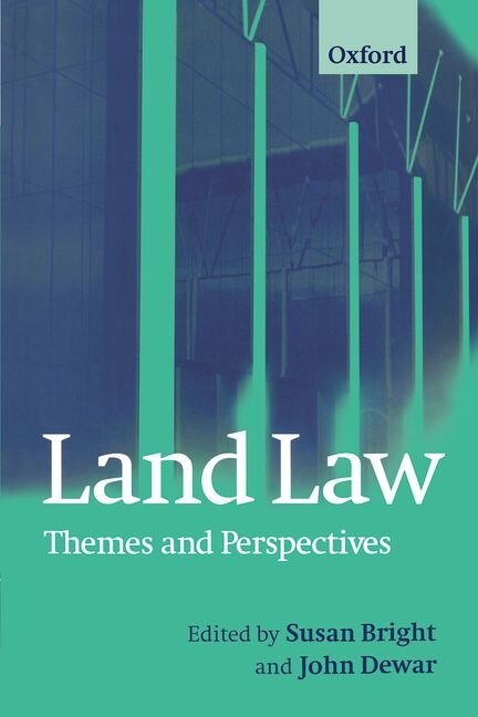 Land Law: Themes and Perspectives