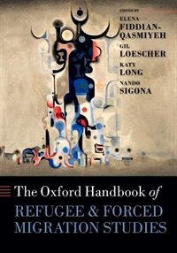 Front cover_The Oxford Handbook of Refugee and Forced Migration Studies