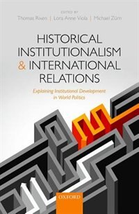 Couverture_Historical Institutionalism and International Relations