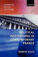 Front cover_Political Institutions in Contemporary France