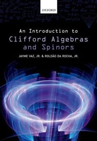 Front cover_An Introduction to Clifford Algebras and Spinors