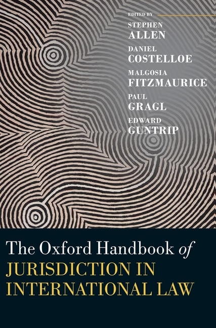 Couverture_The Oxford Handbook Of Jurisdiction In International Law